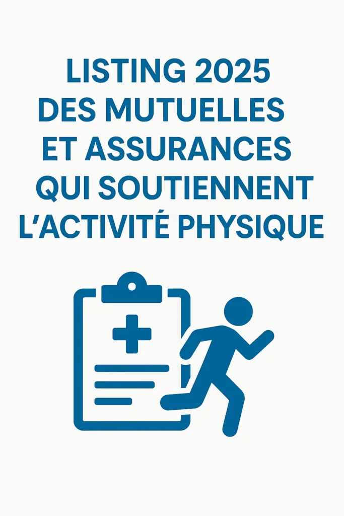 Listing 2025 des mutuelles et assurances qui financent la pratique d’une activité physique – Azur Sport Santé